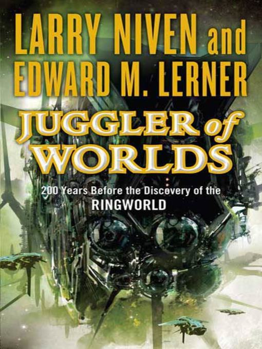 Title details for Juggler of Worlds by Larry Niven - Wait list